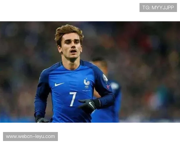 格列兹曼：法国锋线新星，突破极限引领球队前进